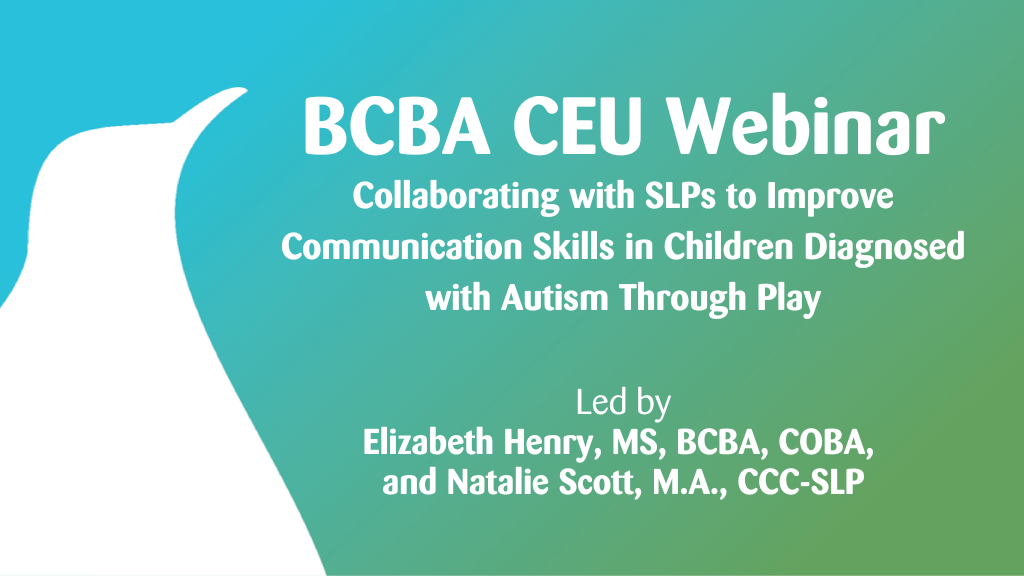 Collaborating with SLPs to Improve Communication Skills in Children Diagnosed with Autism Through Play