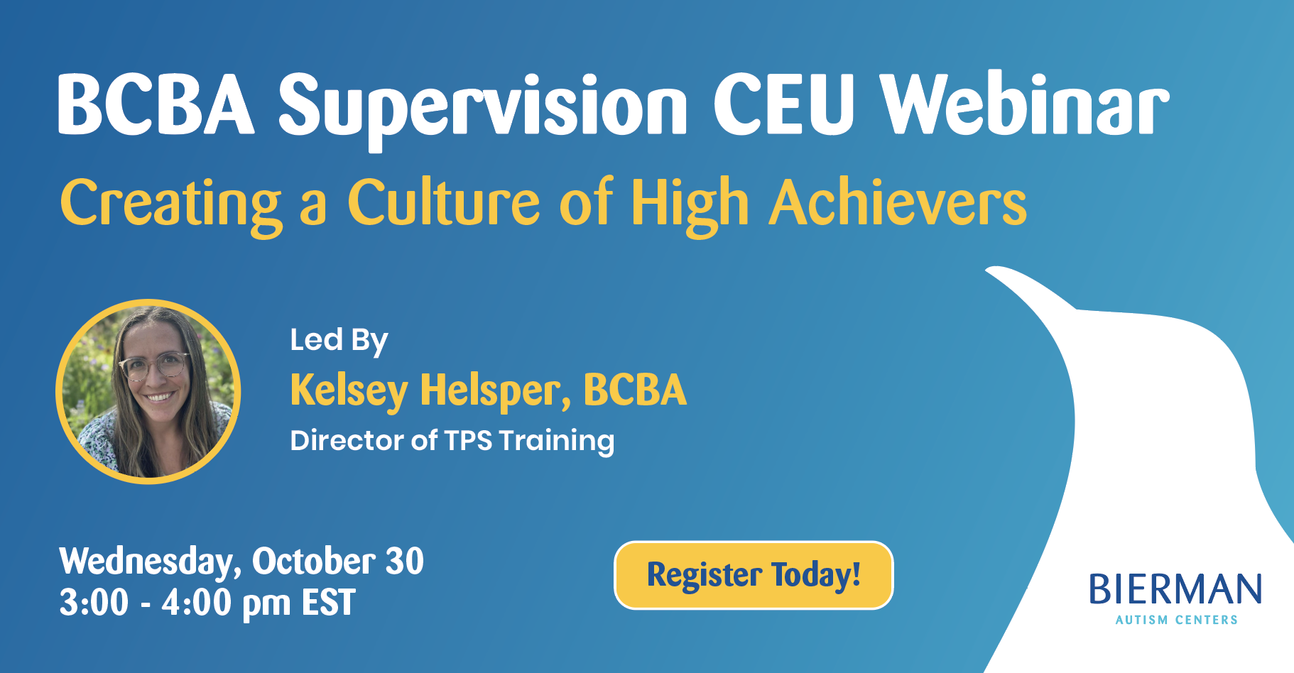 Creating a Culture of High Achievers: Using the Principles of Behavior Analysis to Set Goals and Implement Effective Supervision